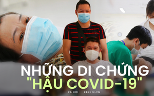 Vào nơi "chữa lành vết thương" cho các F0 khỏi bệnh: Khoảng 80% người bị trầm cảm, mất ngủ, rối loạn khứu giác