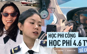 Nữ sinh bỏ bằng Kiến trúc đi học Phi công: Học phí 4,6 tỷ, người thầy 'mean' và những góc khuất ít ai biết