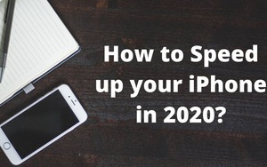 11 mẹo không thể bỏ qua để tăng hiệu năng iPhone