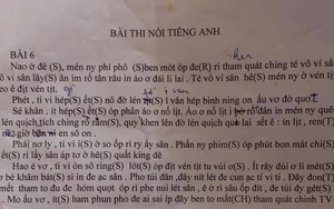 Đi thi nói, sinh viên phiên âm cả đoạn văn tiếng Anh sang tiếng Việt, ai dịch được xin bái phục!