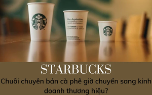 Nghệ thuật "thao túng tâm lý người tiêu dùng" lý giải vì sao 1 chiếc ly Starbucks có thể được bán với giá 20 triệu đồng