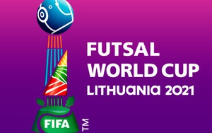 Tổng quan về FIFA Futsal World Cup 2021, giải đấu danh giá tuyển Việt Nam vừa giành vé tham dự
