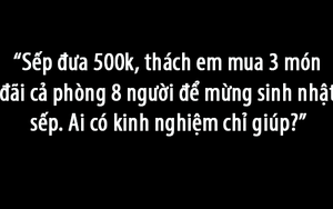 Phỏng vấn: 'Sếp đưa 500 nghìn đãi tiệc cả phòng 8 người', câu trả lời nào vừa thể hiện EQ cao lại giúp trị được sếp?