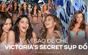 5 lí do đế chế nội y Victoria's Secret sụp đổ: Buôn bán và tiếp thị tình dục, phân biệt phụ nữ, thiên vị chị em Gigi và Kendall?