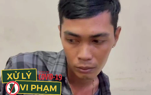 BẢN TIN VI PHẠM 7/6: Kẻ khai báo y tế "mất nhân tính nhất" mùa Covid