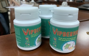 Ồn ào chuyện thuốc Vipdervir và thực phẩm chức năng Vipdervir C: Công ty Vinh Gia làm ăn thế nào?
