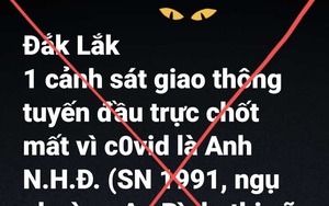 Truy tìm người đăng thông tin "một CSGT trực chốt mất vì Covid-19"