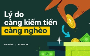 Vì sao người trẻ hiện đại càng kiếm tiền càng nghèo?