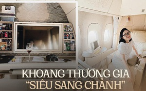 Choáng ngợp với khoang thương gia hạng nhất giá ''siêu khủng'' của các hãng máy bay nổi tiếng