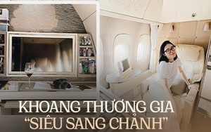 Choáng ngợp với khoang thương gia hạng nhất giá 'siêu khủng' của các hãng máy bay nổi tiếng