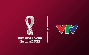 VTV chính thức sở hữu bản quyền World Cup 2022 với giá cao kỷ lục