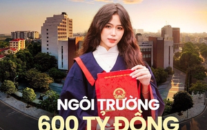 Có một ngôi trường chuyên từng được đầu tư tới 600 tỷ: Cơ sở vật chất "sang - xịn - mịn" còn chất lượng đào tạo thế nào?