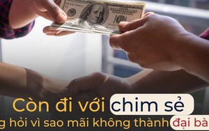 Một bó rơm - hai số phận: Kết giao với đúng người cuộc đời dễ lên hương, chọn nhầm bạn mãi không thể thoát nghèo