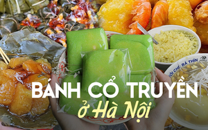 Những địa chỉ bán các loại bánh cổ truyền nổi tiếng ở Hà Nội