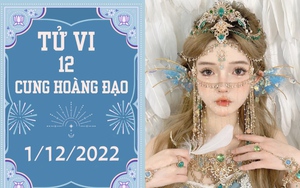 Tử vi vui 12 cung hoàng đạo 1/12: Bọ Cạp chớ tham, Song Ngư đạt mục tiêu