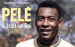 Báo chí thế giới: 'Pele - nhà vua muôn năm!'