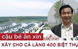 Từ cậu bé ăn xin đến Chủ tịch tập đoàn, xây cho cả làng hơn 400 biệt thự: Hào phóng với người khác nhưng ‘keo kiệt’ với chính mình, điện thoại dùng đến sờn cả nút bấm