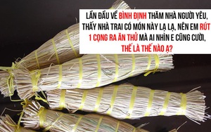 Cô gái về nhà người yêu chơi, thấy bảo "bó rơm" là đặc sản liền rút 1 cọng ăn thử, kết quả khiến ai cũng cười nghiêng ngả