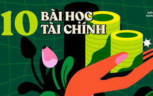 10 bài học tài chính "nhỏ nhưng có võ" giúp bạn năm mới không bao giờ còn phải than nghèo