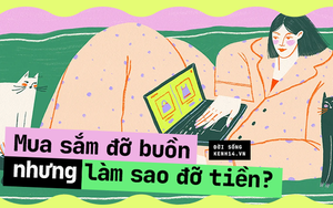 Vì sao cứ buồn là lại muốn mua sắm? Có cách nào để tiền không đội nón ra đi mỗi lần tụt "mood" không?