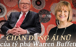 Ái nữ duy nhất nhà Warren Buffett: Hơn 20 tuổi mới biết cha là tỷ phú, “phát ngượng” vì cách sống tằn tiện quá mức của ông