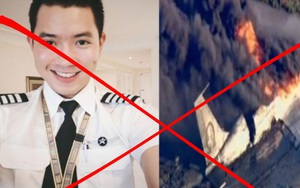 Phẫn nộ: Cơ trưởng điển trai nhất Việt Nam bị tung tin đã qua đời trong vụ rơi máy bay 132 người ở Trung Quốc