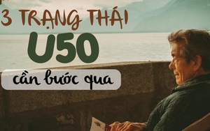 Sau 50 tuổi, nếu đi qua đủ 3 "trạng thái cao nhất của đời người", số phận của bạn sẽ thay đổi