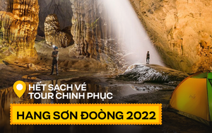 Tour thám hiểm hang động lớn nhất thế giới tại Việt Nam: Cháy vé trước cả năm, cần thể lực dồi dào và quan trọng là phải có…. tiền