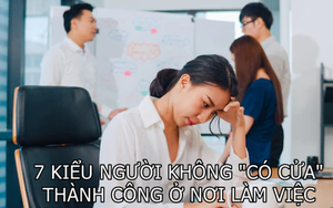 'Gậy mắc kẹt trong bùn': 1 trong 7 kiểu người dù chăm chỉ cũng KHÔNG 'CÓ CỬA' thành công ở nơi làm việc