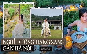 4 resort hạng sang gần Hà Nội, đã “đốt tiền” để nghỉ dưỡng thì hãy rút hầu bao cho đáng!