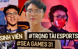 Nam sinh năm 4 làm trọng tài bộ môn Esports tại SEA Games 31: Mê game từ nhỏ, từng làm shipper để theo đuổi đam mê