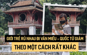 Giới trẻ Hà Nội rộn ràng rủ nhau đi Văn Miếu - Quốc Tử Giám theo cách vô cùng mới mẻ