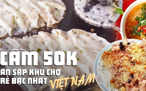 Dạo một vòng khu chợ rẻ bậc nhất Việt Nam tại Bình Định: Cầm 50k ăn được đủ món