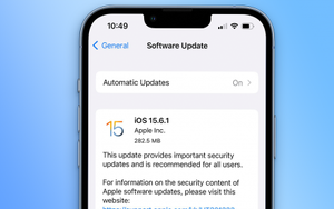 Apple phát hành iOS 15.6.1, sửa các lỗi bảo mật và hiệu năng