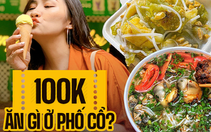 Cuối tuần vi vu phố cổ đắt đỏ, cầm 100.000 đồng ăn được những món gì?
