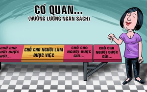 Công chức nghỉ việc hàng loạt: Còn 'con ông cháu cha' sẽ mất tiếp người giỏi?