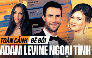 Chấn động toàn cảnh vụ Adam Levine bị 5 cô gái tố ngoại tình khi vợ mang thai