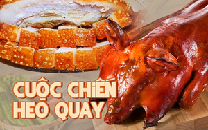 Thịt heo quay thế nào mới gọi là 'ngon đúng chuẩn'?