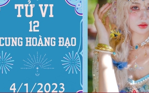 Tử vi vui 12 cung hoàng đạo 4/1: Song Ngư vận sáng, Bảo Bình nên hợp tác