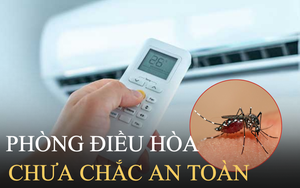 Nằm phòng điều hòa có thể tránh muỗi 100% hay không: Chuyên gia tiết lộ sự thật giật mình