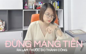 Gần 30 tuổi không có 100 triệu là thất bại? Chuyên gia: “Giàu 30 tuổi chớ mừng, khó 30 tuổi cũng đừng vội lo”