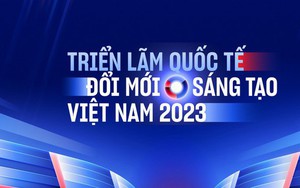 Triển lãm Quốc tế Đổi mới sáng tạo Việt Nam 2023 sắp diễn ra: Đây là tất cả những điều cần biết