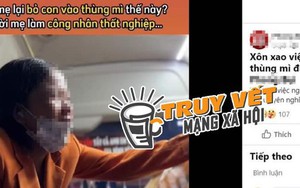 Sự thật phía sau thông tin nữ công nhân định đặt thi thể con vào thùng giấy đưa về quê vì túng quẫn