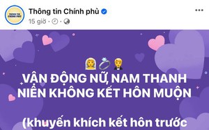 Dân tình 'giật mình' vì fanpage Thông tin Chính chủ đăng status “giục cưới” trước 30 tuổi