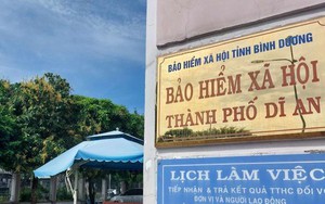 Chuyện lạ ở Bình Dương: Đến trụ sở bảo hiểm xã hội như lạc vào… 'vùng cấm'