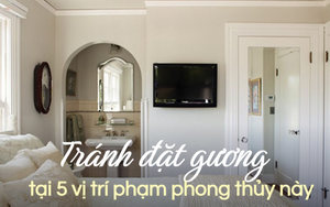 Chuyên gia phong thủy nhắc nhở: Nhà chật mấy cũng không nên đặt gương ở 5 vị trí phạm phong thủy này