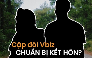 Cặp đôi Vbiz chối đây đẩy chuyện hẹn hò nhưng cứ dính như sam, còn rộ tin chuẩn bị kết hôn?