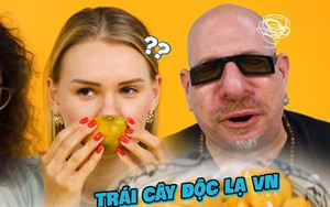 Khách Tây mê đứ đừ trái cây Việt Nam: 4 loại quả người Việt chưa chắc biết, 1 loại vua Gia Long cũng mê