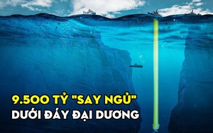 Kho báu 9.500 tỷ nằm 'cô đơn' giữa đáy biển, biết vị trí ở đâu nhưng ai cũng bó tay lắc đầu