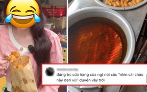 TikToker đứng trước cửa hàng quẩy rán và chê chảo dầu đen khiến dân tình bức xúc: "Có duyên vậy"?